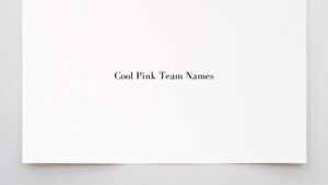 Cool Pink Team Names