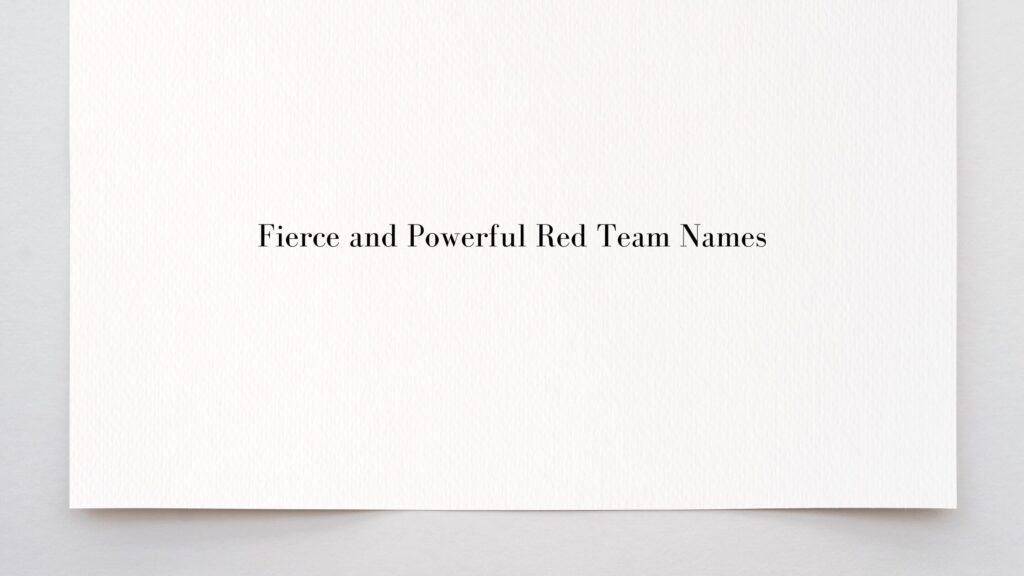 powerful red team names